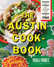 Load image into Gallery viewer, "The Austin Cookbook" - Paula Forbes