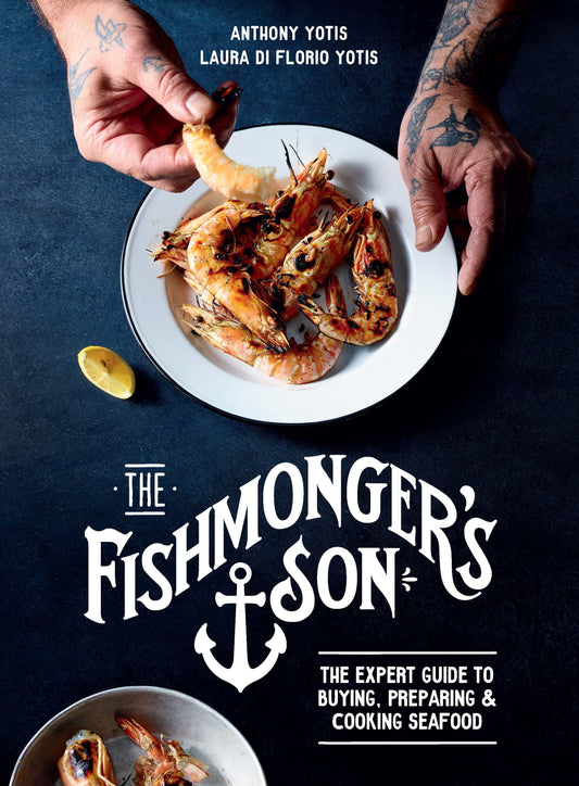 "The Fishmonger's Son" - Anthony Yotis, Laura di Florio Yotis