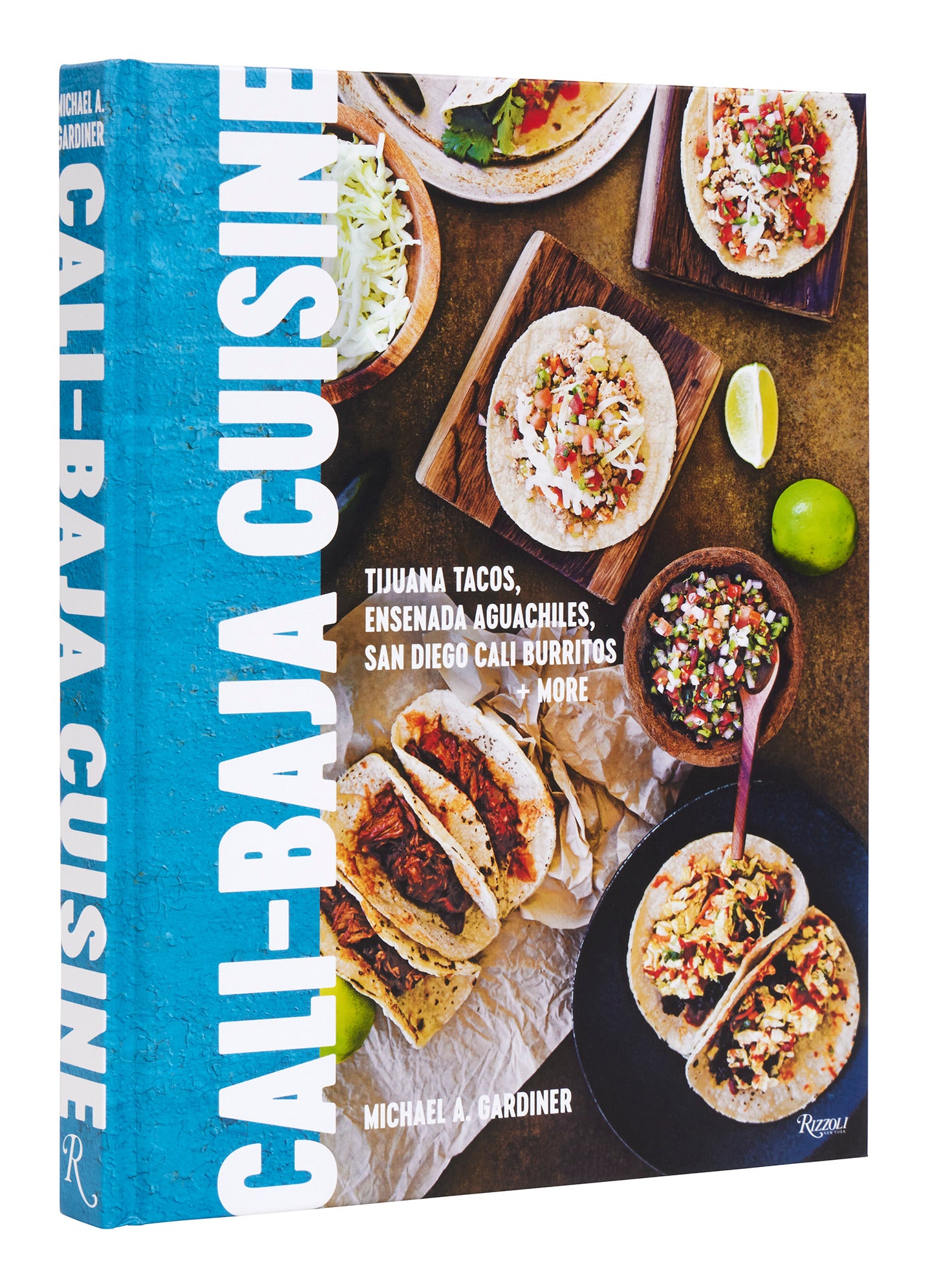 "Cali Baja Cuisine" - Michael A. Gardiner