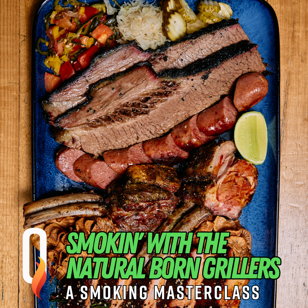 Smokin' with The Natural Born Grillers: A Smoking Masterclass