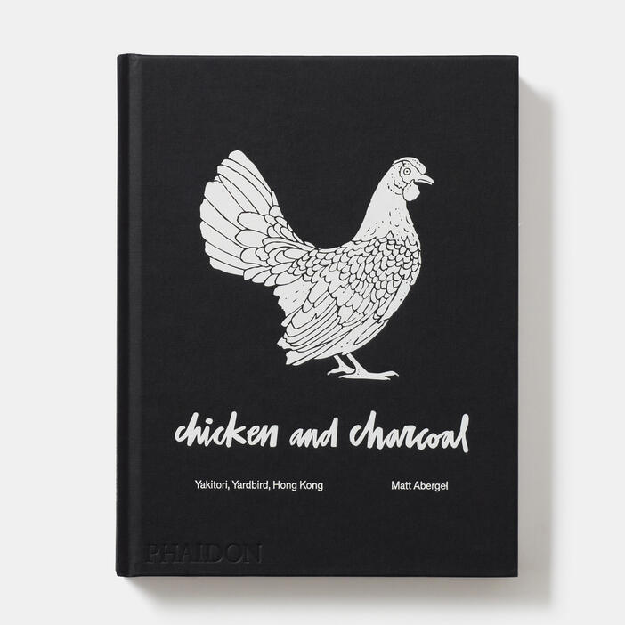 "Chicken and Charcoal: Yakitori, Yardbird, Hong Kong" - Matt Abergel
