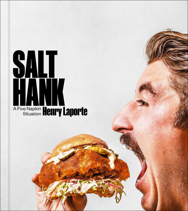 "Salt Hank: A Five Napkin Situation" - Henry Laporte