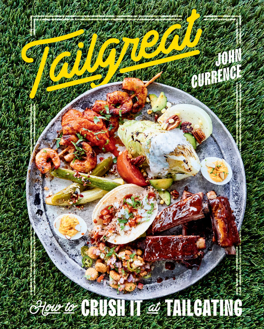 "Tailgreat" - John Currence