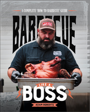 Load image into Gallery viewer, &quot;Barbecue Like a Boss&quot; - Adam Roberts
