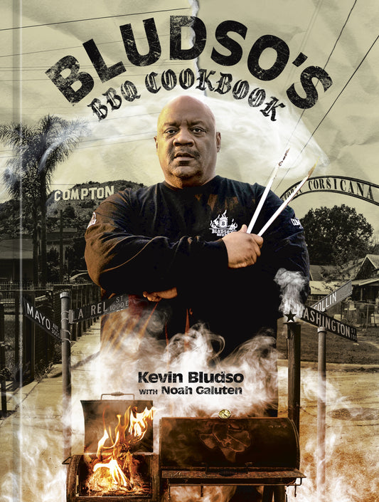 "Bludso's BBQ Cookbook" - Kevin Bludso