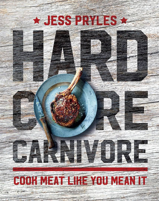 "Hardcore Carnivore" - Jess Pryles
