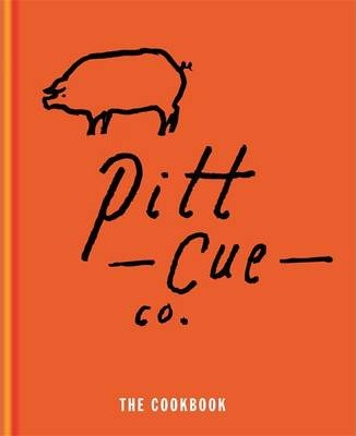 "Pitt Cue Co. The Cookbook" - Tom Adams, Jamie Berger, Simon Anderson and Richard H. Turner